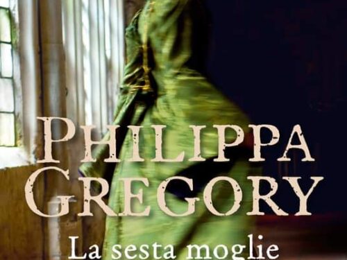 Philippa Gregory: “La sesta moglie”